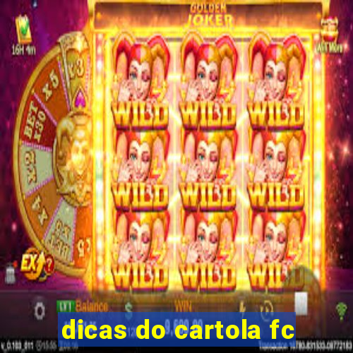 dicas do cartola fc